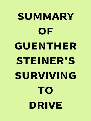 cover image of Summary of Guenther Steiner's Surviving to Drive
